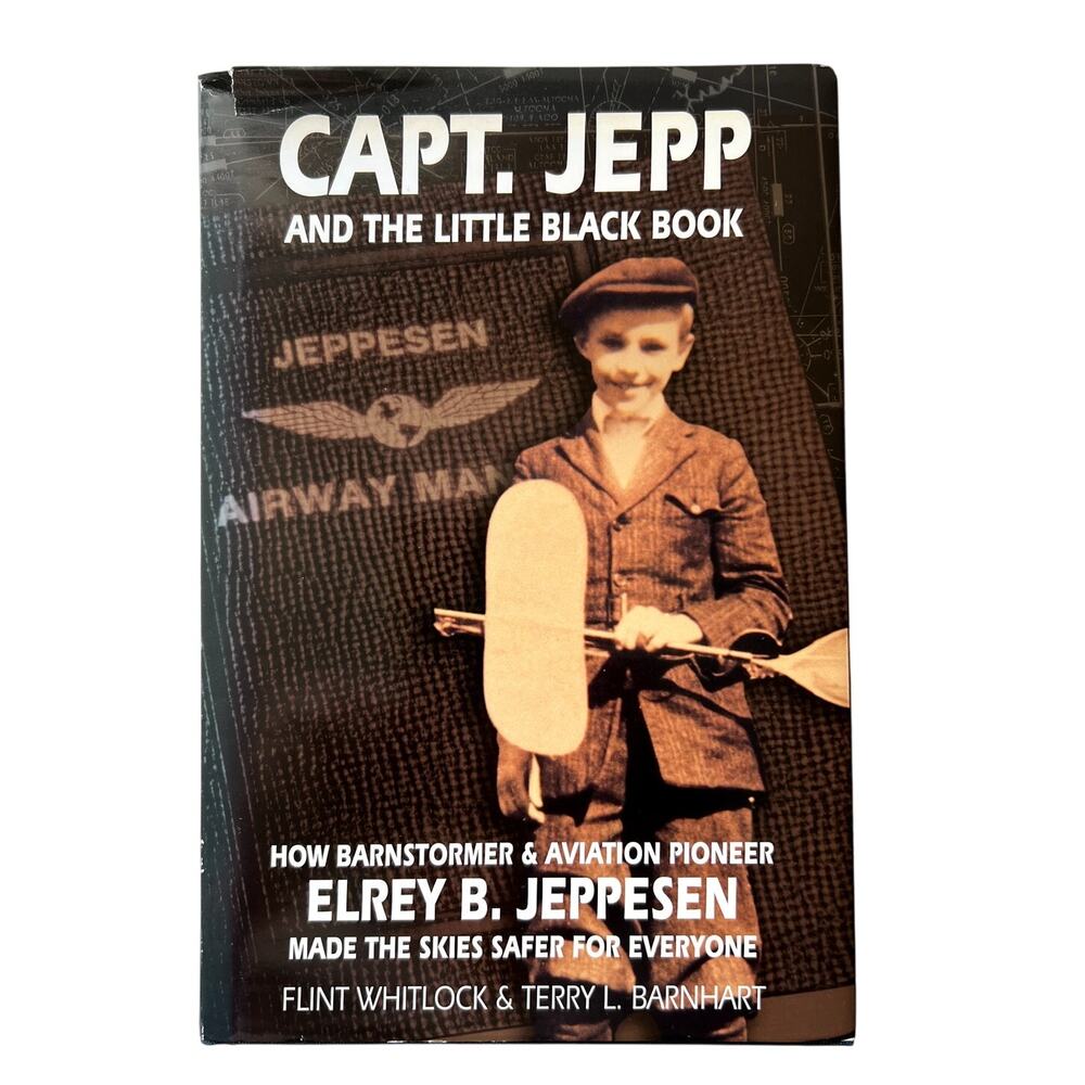Capt. Jepp And The Little Black Book Elrey B. Jeppesen Hardback Book Dust Jacket